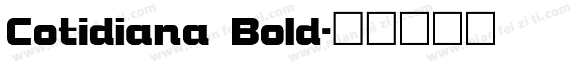 Cotidiana Bold字体转换